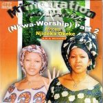 Njideka Okeke - Ministration Worship 2 (Track 1)
