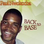 Paul Nwokocha - Back To Base (Track 2)
