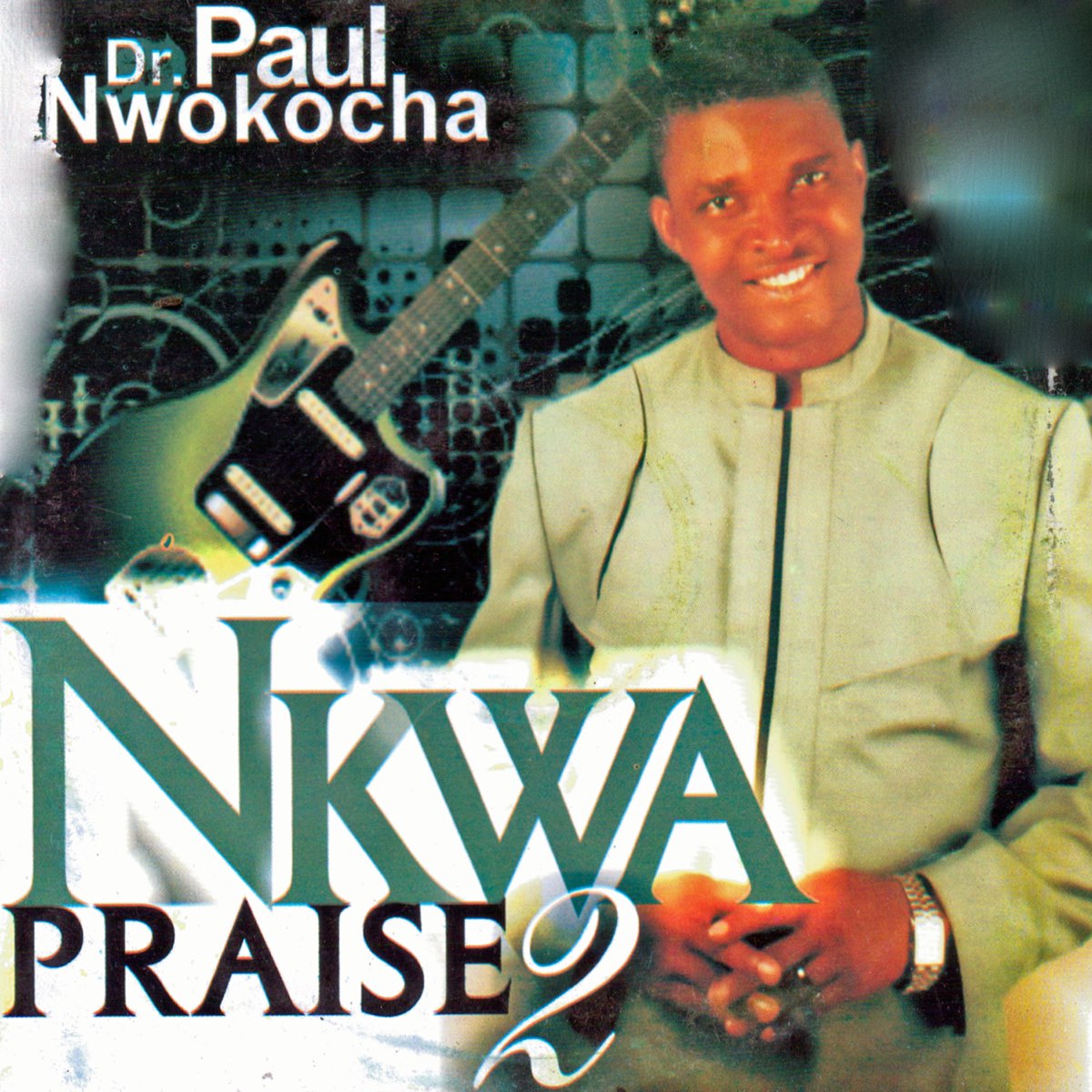Nkwa Praise 2